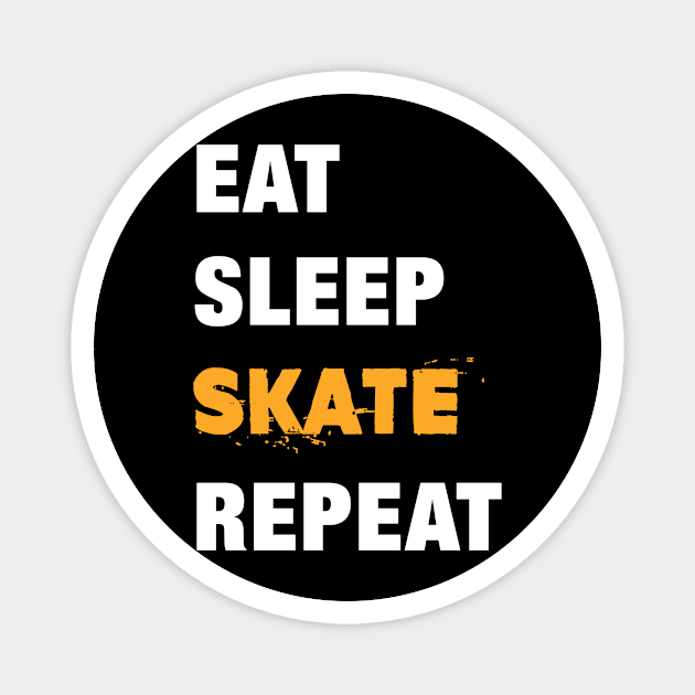 Eat, Sleep, Skate, Repeat Funny Cute Gift Magnet by koalastudio